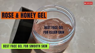 Best face gel for smooth skin | How to make gel with sepimax zen | Rose & Honey gel recipe