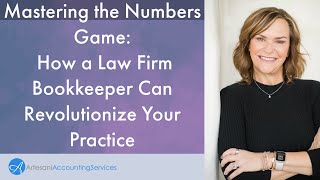 Mastering the Numbers Game: How a Law Firm Bookkeeper Can Revolutionize Your Practice