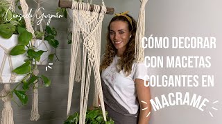 Cómo decorar con macetas colgantes en macramé