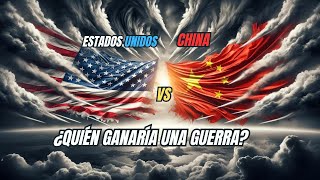 ¿Quién ganaría una guerra entre Estados Unidos y China?