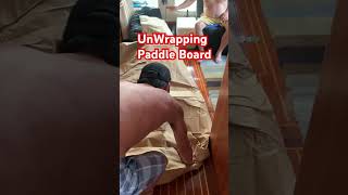 UnWrapping Paddle Board #unboxing