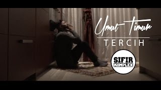 Umut Timur - Tercih