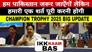 India Is ready to go Pakistan for champion Trophy 2025 , Big update