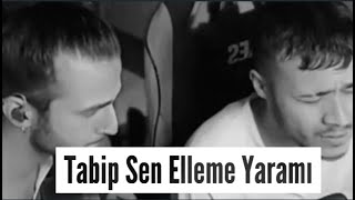 Tabip Sen Elleme Yaramı  - Mehmet & Enes Kılınç (Original)