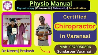 Certified Chiropractor@Varanasi - Dr.Neeraj|Chiropractor|Physio Manual |healtheducatum