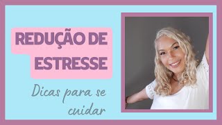 Redução de Estresse #autocuidadoemocional