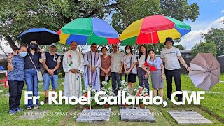 Birthday of Fr. Rhoel Gallardo, CMF and Visit to Ma'am Sonia Pulvinar