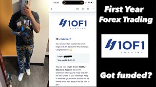 Getting funded in my first year of trading Forex 😎