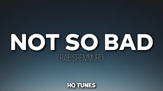 Rae Sremmurd - Not So Bad [Leans Gone Cold] (Audio/Lyrics) 🎵 | i can't see at all (Remix)