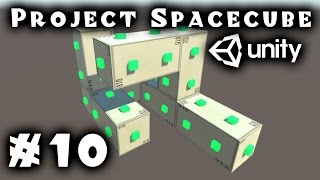 Unity Tutorial: Build-Your-Own-Spaceship in Project SpaceCube - Part 10