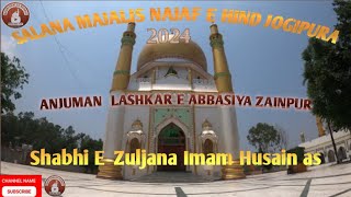 Shabhi e Zuljana Imam Husain (as) Anjuman Lashkar E Abbasia Zainpur Salana Majalis Jogipura 2024