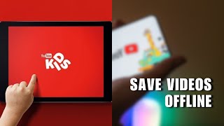 ⭐ How You Can Save Videos Offline and Watch Them in Youtube Kids Easily | Step by Step