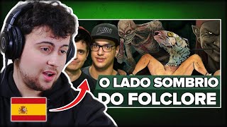 ESPANHÓIS REAGEM AO LADO SOMBRIO DO FOLCLORE BRASILEIRO (VOCÊ SABIA?)