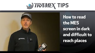 How to read the ME5 screen in dark and hard-to-reach places
