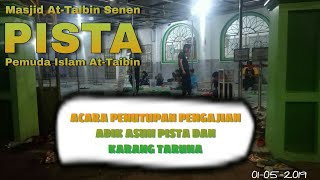 ACARA PENUTUPAN PENGAJIAN ADIK ASUH PISTA DAN KARANG TARUNA (Masjid At-taibin Senen)