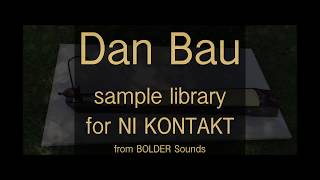 Dan Bau - BOLDER Sounds - Walkthrough for NI Kontakt