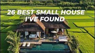 26 BEST SMALL HOUSE I'VE FOUND