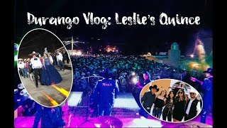 Durango Vlog: Leslie's Quince with Los Avila & La Descendecia