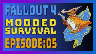 Fallout 4 Survival Playthrough with Mods - EP:05