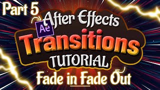 Fade in - Fade Out Transitions Tutorial in Adobe After Effects Part 5 of 6