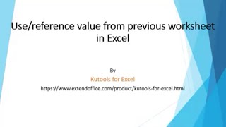 How to use/reference value from previous worksheet in Excel?