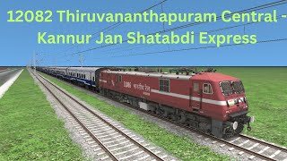 12082 Thiruvananthapuram Central - Kannur Jan Shatabdi Express Train Simulator Classic