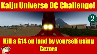 K.U. Discord Challenge with Gezora! | Kaiju Universe - Part 41