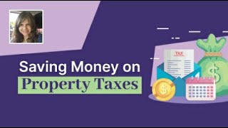 Saving Money on Property Taxes: Tips and Process