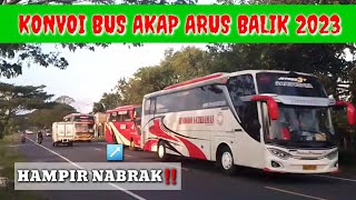 🔴HAMPIR NABRAK🔴KONVOI BUS AKAP ANGKATAN SIANG ARUS BALIK 2023 DI JALAN RAYA SRAGEN TIMUR‼️#busmania