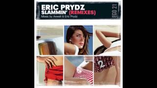 Eric Prydz - Slammin' (Axwell Remix) HQ 1080