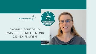 Das magische Band zwischen dem Leser und deinen Figuren – Roman schreiben