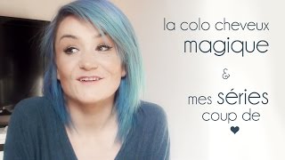 ☾ Vlog : Cheveux bleus !! + récap de mes Séries Coup de Coeur ☾