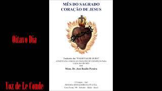 Padre José Basílio Pereira • Mês do Sagrado Coração de Jesus | Oitavo Dia