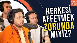 ANNE BABAMIZI AFFETMEK | Bağımız Olanları Affetmek Üzerine... w/ Çetin Çetintaş