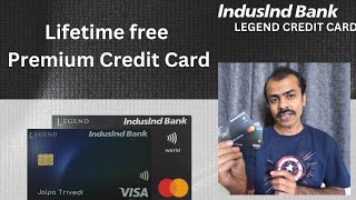 Indusind Bank LEGEND credit card | Indusind Premium lifetime free credit | Apply Now