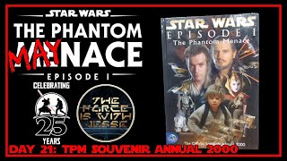 THE PHANTOM MAYNACE - DAY 21 | TPM SOUVENIR ANNUAL 2000