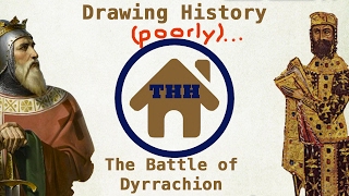 Drawing History (Poorly...): The 1081 Battle of Dyrrachion