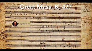 Mozart - Great Mass in C minor, K. 427 (1783)