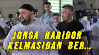 JONGA XARIDOR KELMASIDAN XARAKATDI QILING