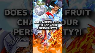 Does a Devil Fruit Change Your Personality?! #onepiece