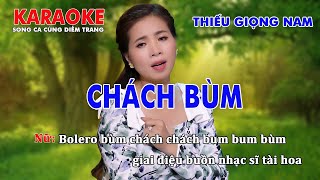 KARAOKE CHÁCH BÙM ➤ THIẾU GIỌNG NAM ➤ SONG CA CÙNG DIỄM TRANG