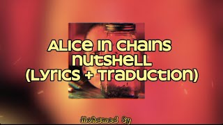 Alice In Chains - Nutshell (Lyrics + Traduction) HD