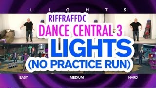 Dance Central 3 "Lights" All Difficulties, NO PRACTICE, Gold Stars!