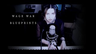 Wage War - Blueprints [Piano + Vocal Cover by Lea Moonchild]