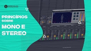 Princípios sobre Mono e Stereo