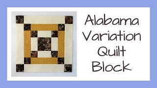 How to Sew an Alabama Quilt Block Variation Video Tutorial