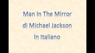 Man In The Mirror - cantata in italiano