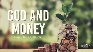 God and Money Part 3 | Sabbath Christian Church | David Liesenfelt 2022-12-10