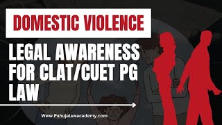 CLAT/CUET PG Law : Domestic Violence Act (घरेलू हिंसा अधिनियम) #pla #clat #cuet #law #llb