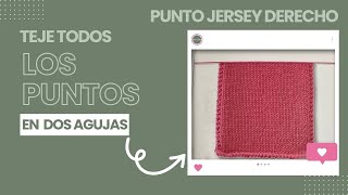 Punto Jersey derecho a dos agujas// agujas//knit